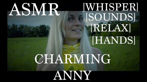 ASMR, Charming Anny, Шепот Движения руками Whisper