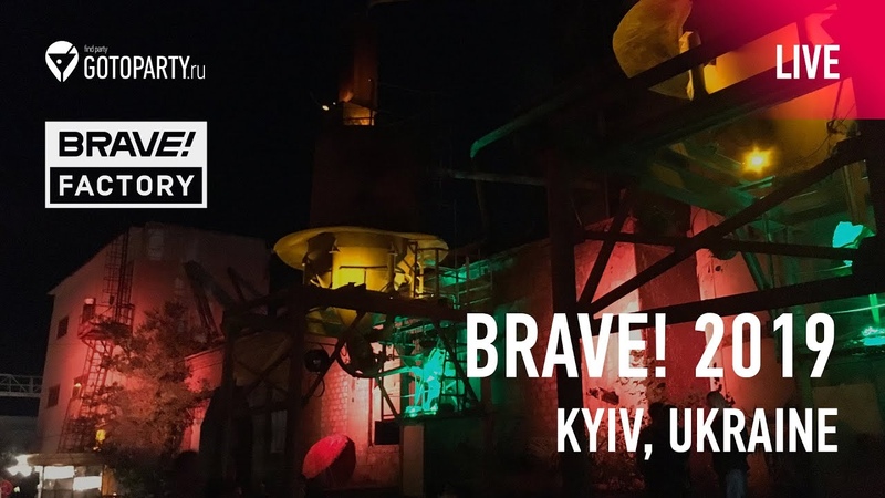 Brave Factory Festival 2019 Kyiv (live