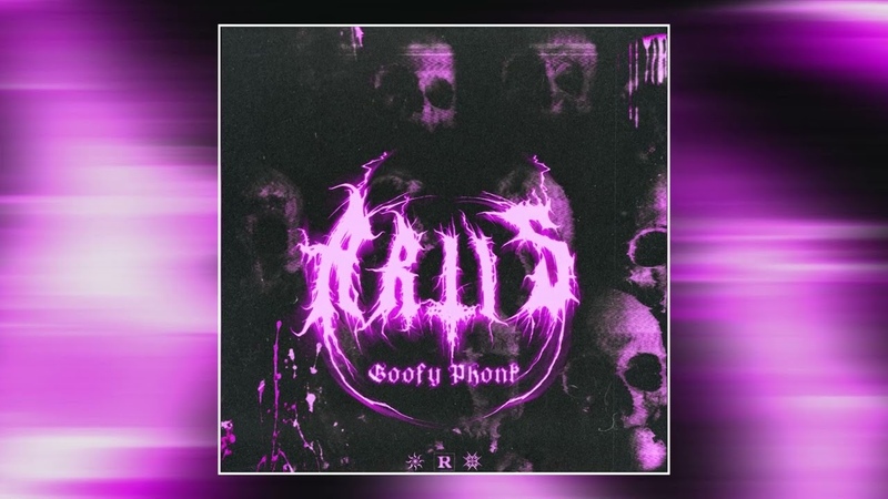 Ariis GOOFY PHONK ( Slowed +