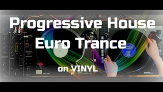 VINYl Only // PROGRESSIVE HOUSE + EURO TRANCE Dj Set // @Anton Sata
