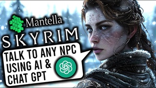 How To Talk To Any NPC In Skyrim Using ChatGPT AI And Mantella Mod!