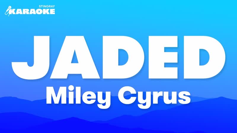 Miley Cyrus Jaded ( Karaoke