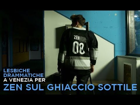 LESBICHE DRAMMATICHE A VENEZIA ZEN SUL GHIACCIO