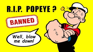 Why This POPEYE Cartoon Is Still BANNED From Broadcast Television!