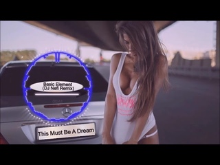 Basic Element  - This Must Be A Dream (DJ Nefi Remix)