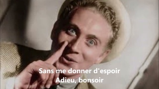 Charles Trenet - Vous qui passez sans me voir (paroles)