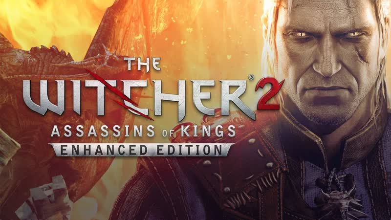 ПЕРВЫЙ РАЗ ВО ВТОРОЙ ВЕДЬМАК, 1, The Witcher 2: Assassins of Kings Enhanced